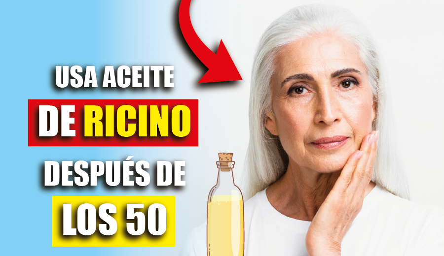 Imagen de Usa aceite de ricino despues de lo 50